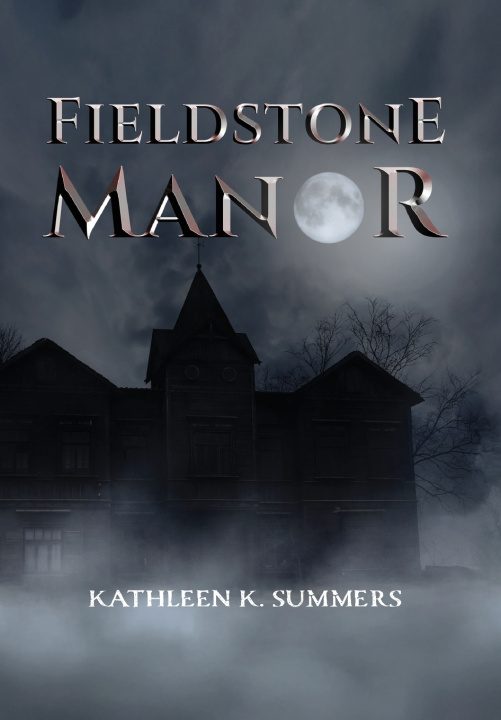 Kniha Fieldstone Manor Kathleen K. Summers