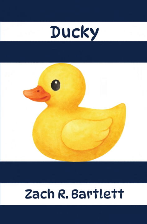 Kniha Ducky Zach R Bartlett