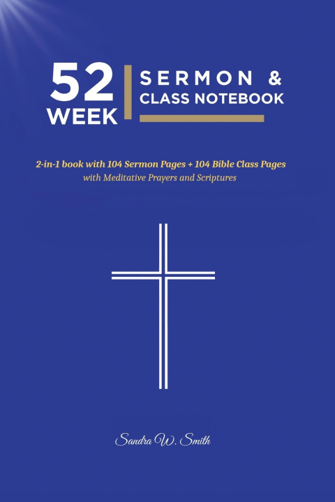 Kniha 52 WEEK SERMON & CLASS NOTEBOOK Sandra W. Smith