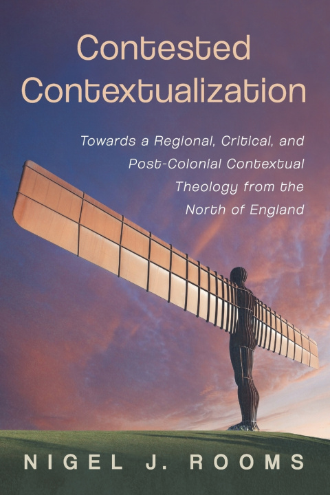 Kniha Contested Contextualization Nigel Rooms