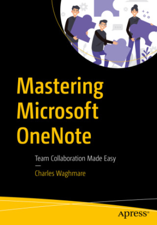 Kniha Mastering Microsoft OneNote Charles Waghmare