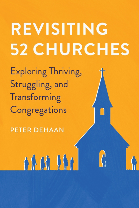 Kniha Revisiting 52 Churches Peter DeHaan
