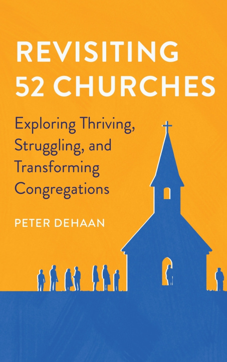 Kniha Revisiting 52 Churches Peter DeHaan