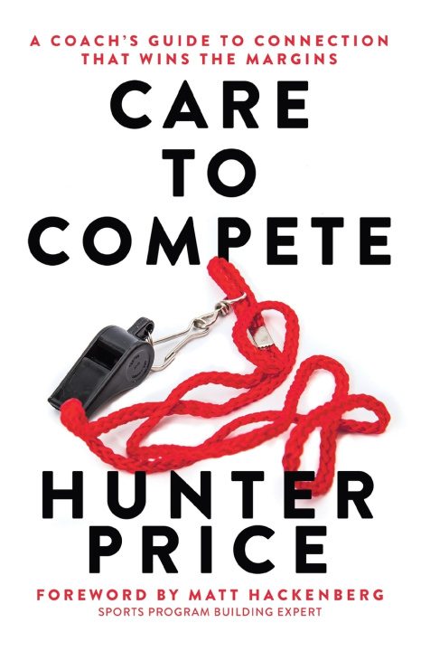 Kniha Care to Compete Hunter Price