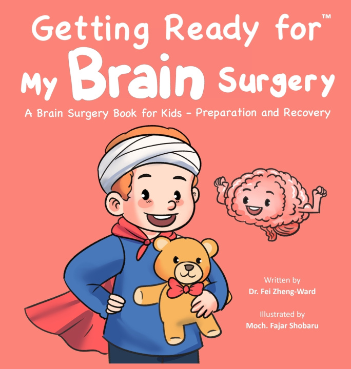 Kniha Getting Ready for My Brain Surgery Fei Zheng-Ward