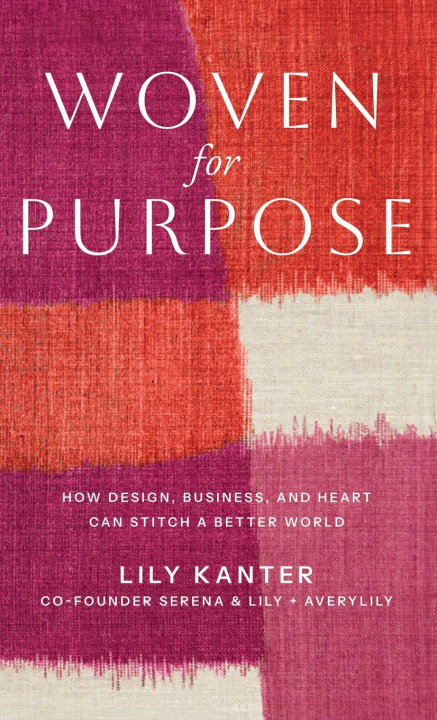 Kniha Woven For Purpose Lily Kanter