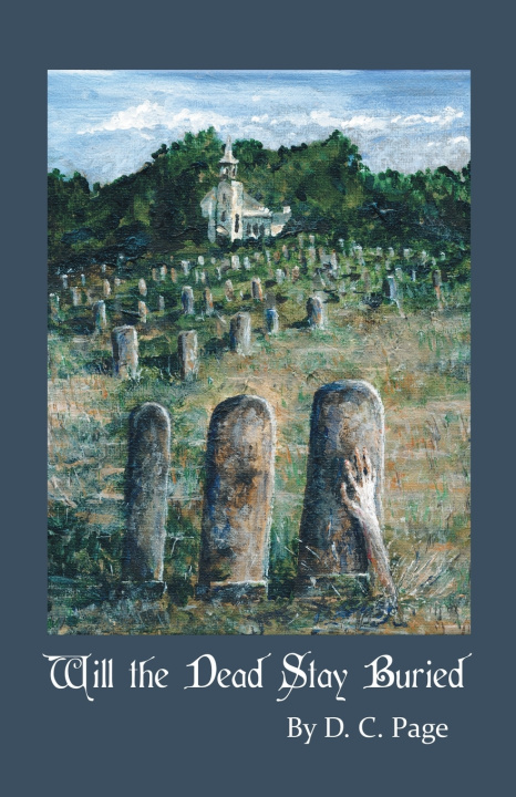 Kniha Will the Dead Stay Buried? D.C. Page
