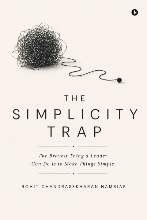 Kniha The Simplicity Trap Rohit Chandrasekharan Nambiar