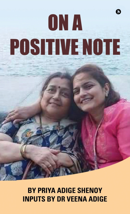 Kniha On A Positive Note Dr Veena Adige