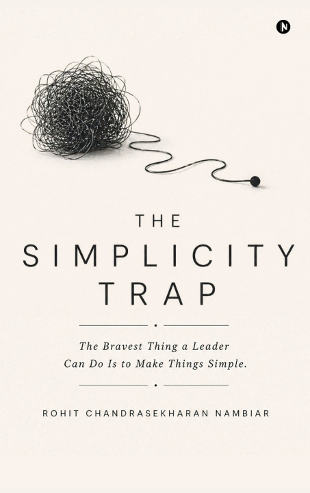 Kniha The Simplicity Trap Rohit Chandrasekharan Nambiar