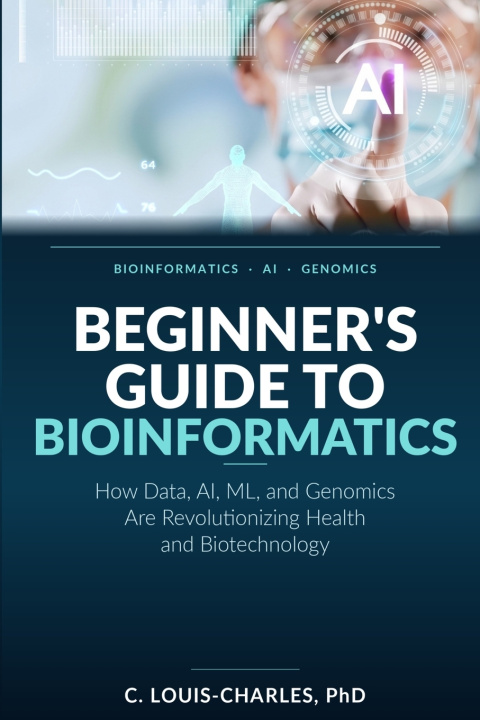 Kniha Beginner's Guide to Bioinformatics C Louis-Charles
