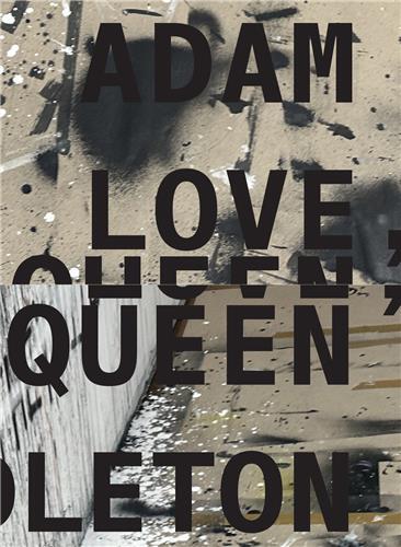 Kniha Adam Pendleton: Love, Queen PENDLETON ADAM