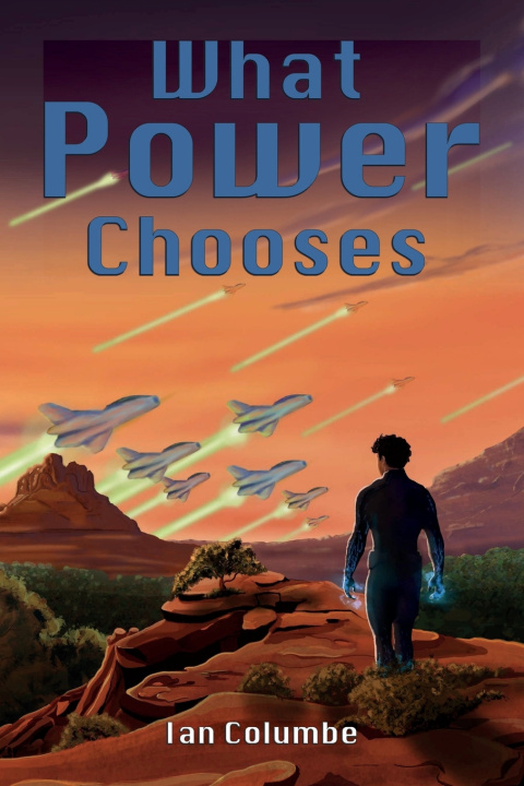 Kniha What Power Chooses Ian Columbe