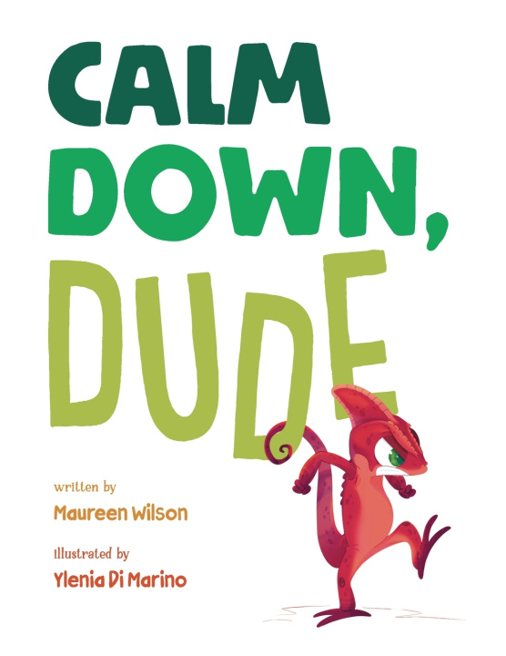 Kniha Calm Down, Dude Maureen Wilson