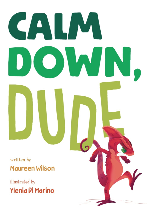 Kniha Calm Down, Dude Maureen Wilson