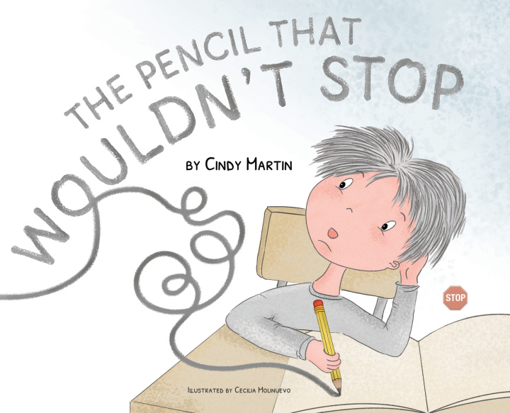 Kniha The Pencil That Wouldn't Stop Cindy Martin