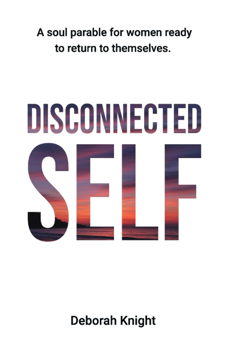 Könyv Disconnected Self Deborah Knight