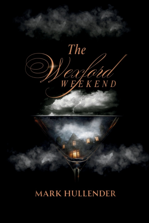 Kniha The Wexford Weekend Mark Hullender