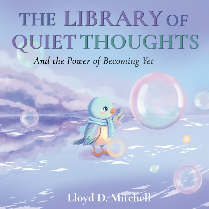 Kniha The Library Of Quiet Thoughts Lloyd D Mitchell