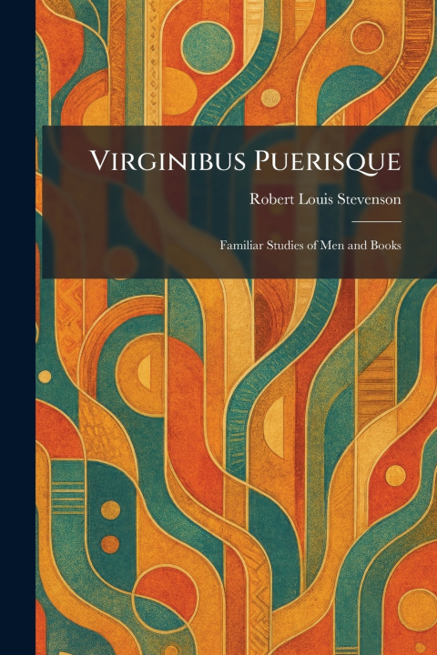 Kniha Virginibus Puerisque Robert Louis Stevenson