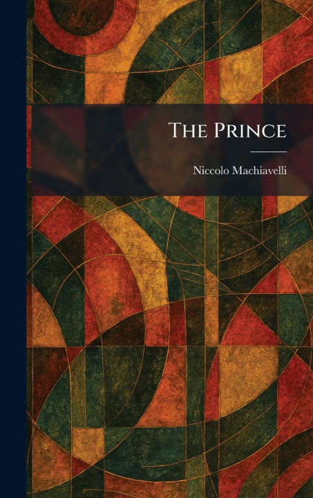 Kniha The Prince Niccoló Machiavelli