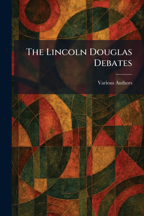 Knjiga The Lincoln Douglas Debates 