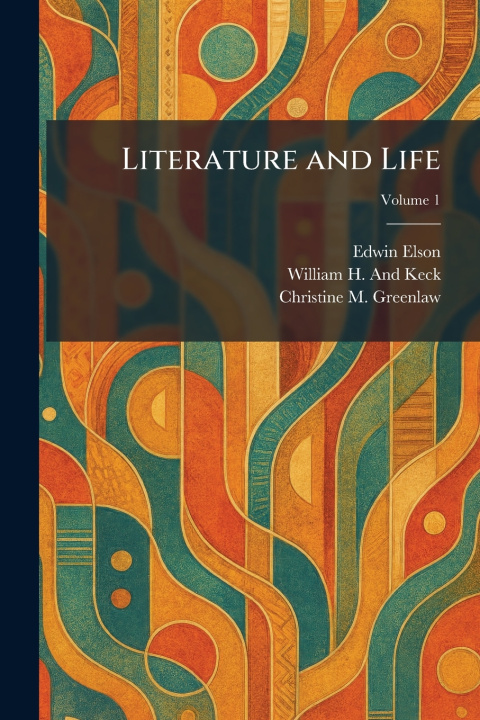 Knjiga Literature and Life Edwin Elson