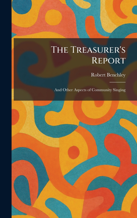 Kniha The Treasurer's Report Robert Benchley