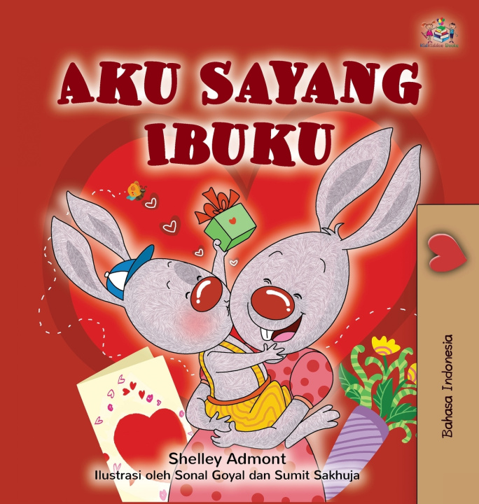 Kniha I Love My Mom (Indonesian Children's Book) Shelley Admont
