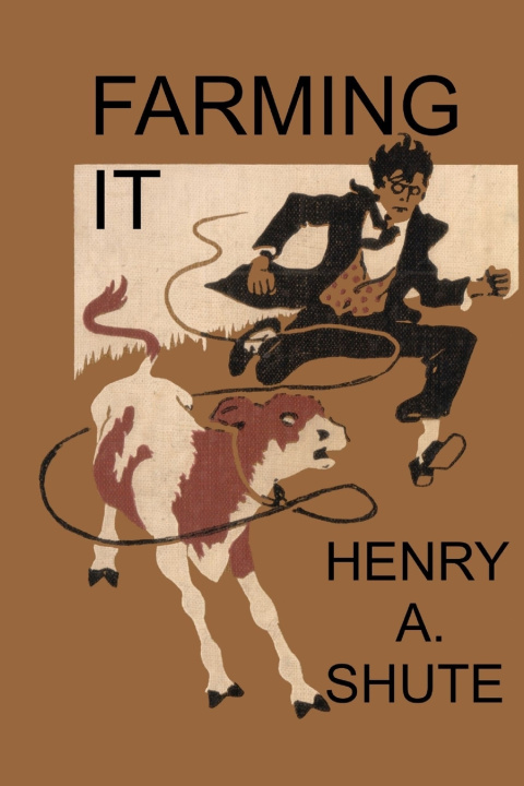 Kniha Farming It Henry A. Shute