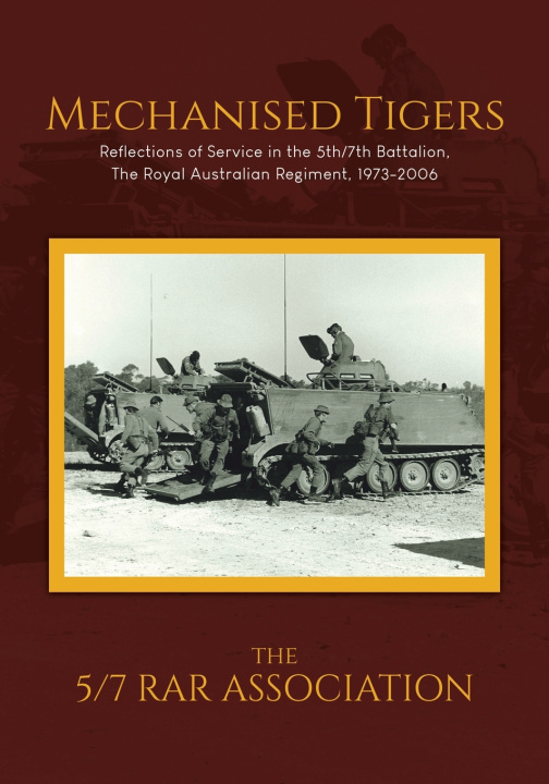 Kniha Mechanised Tigers The 5-7 RAR Association