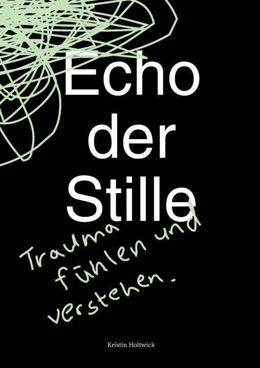Kniha Echo der Stille Kristin Holtwick