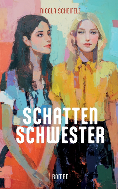 Knjiga Schattenschwester Nicola Scheifele