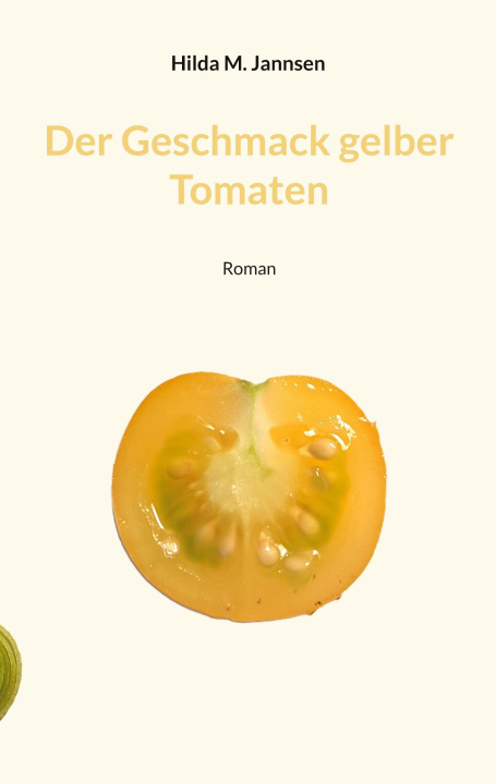 Knjiga Der Geschmack gelber Tomaten 