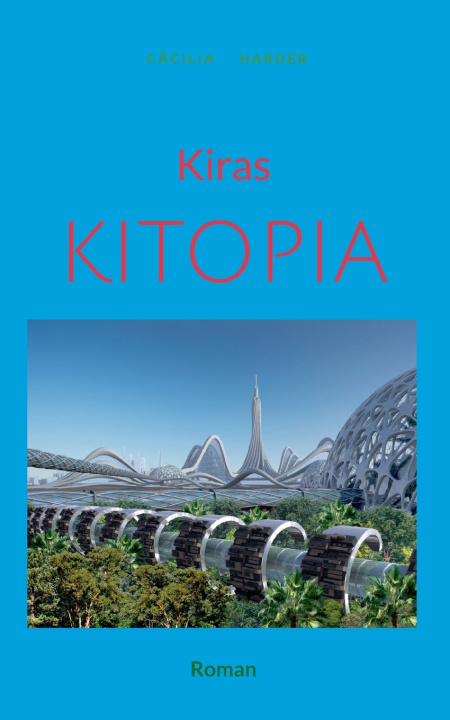 Kniha Kiras Kitopia Cäcilia Harder