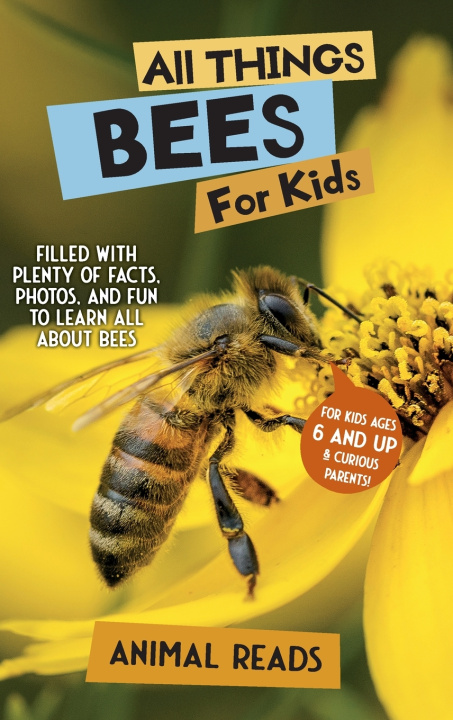 Knjiga All Things Bees For Kids Animal Reads
