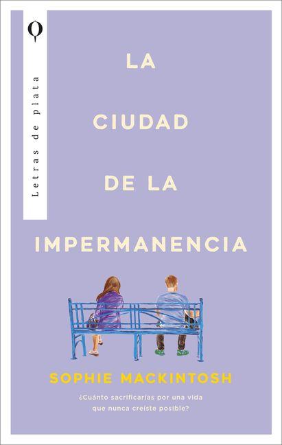 Kniha La ciudad de la impermanencia Sophie Mackintosh
