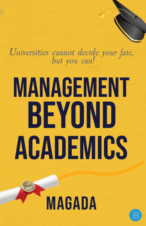 Kniha Management Beyond Academics Shivakumar Magada