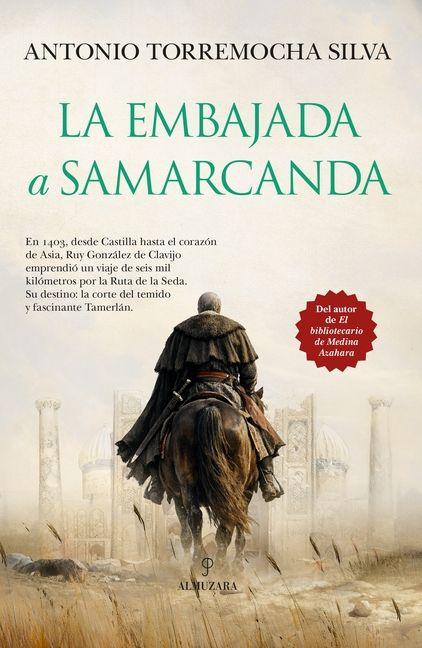 Kniha EMBAJADA A SAMARCANDA, LA ANTONIO TORREMOCHA SILVA