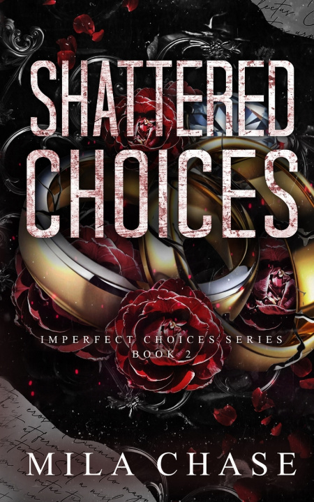 Kniha Shattered Choices Mila Chase