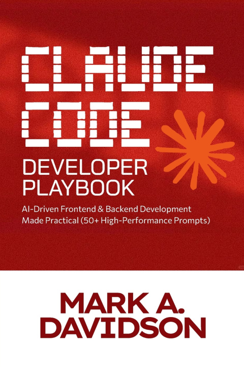 Kniha The Claude Code Developer Playbook Mark A. Davidson