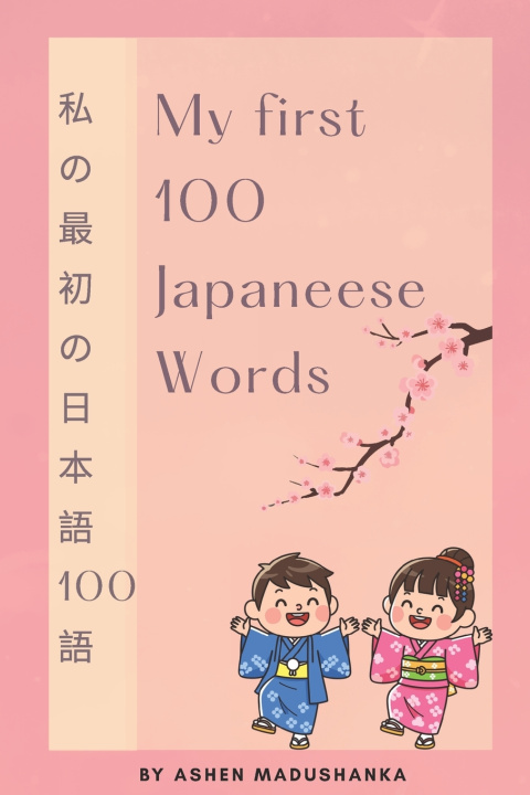 Kniha My first 100 Japaneese Words ASHEN MADUSHANKA