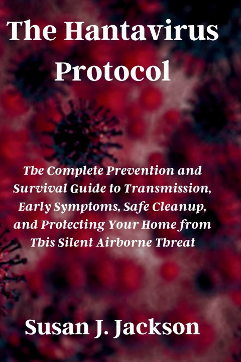 Knjiga The Hantavirus Protocol Susan J. Jackson