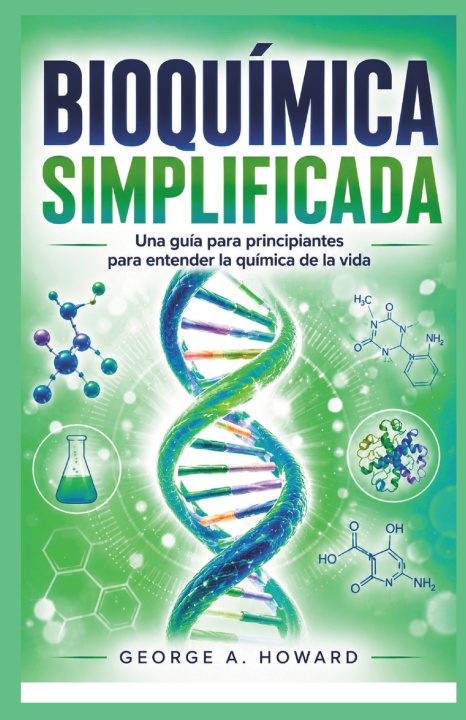 Kniha BIOQUÍMICA SIMPLIFICADA George A. Howard