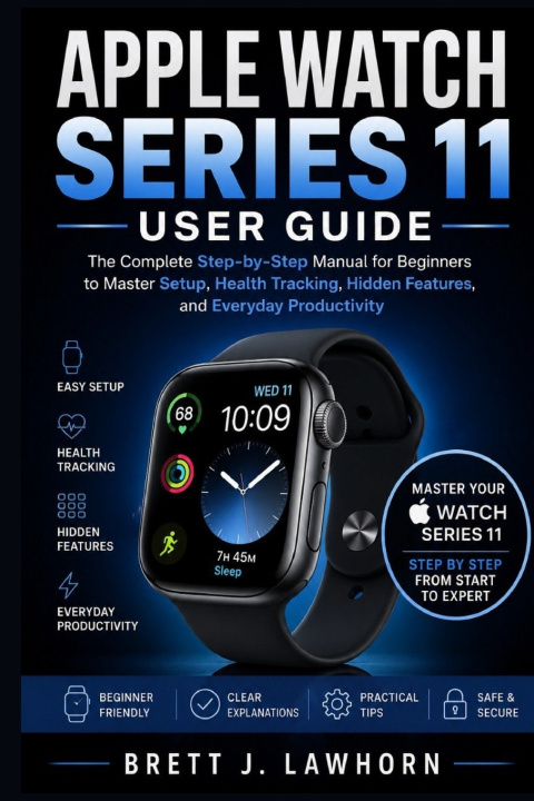 Knjiga APPLE WATCH SERIES 11 USER GUIDE Brett J. Lawhorn