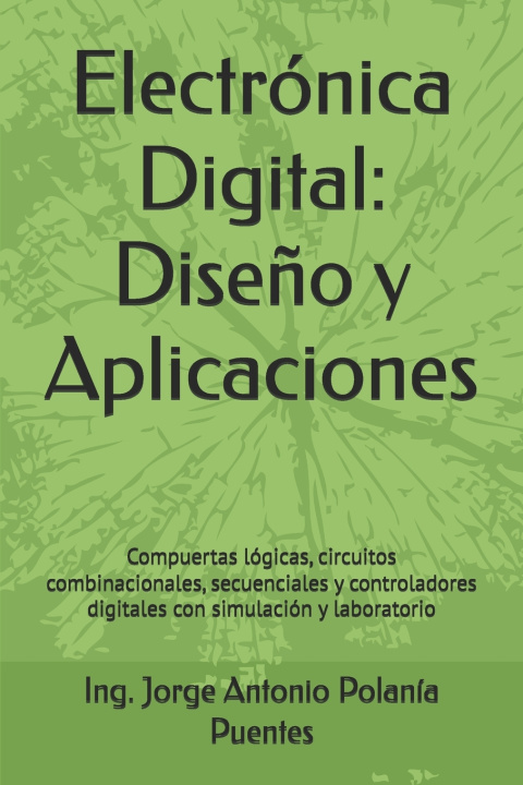 Kniha Electrónica Digital Ing. Jorge Antonio Polanía Puentes