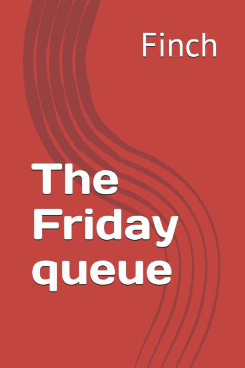 Könyv The Friday queue Finch