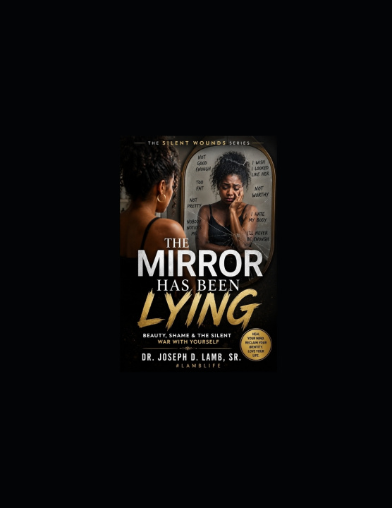 Kniha The Mirror Has Been Lying Joseph D. Lamb Sr.