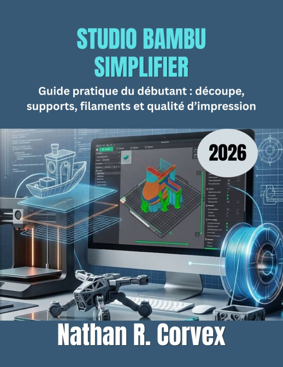 Kniha STUDIO BAMBU SIMPLIFIER 2026 Nathan R. Corvex