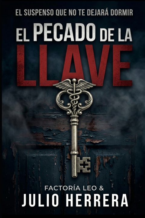 Buch EL PECADO DE LA LLAVE julio enrrique herrera sabino